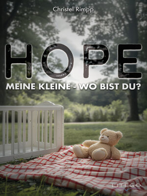 cover image of Hope, meine Kleine--Wo bist Du?
